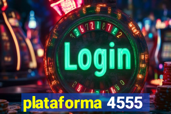 plataforma 4555